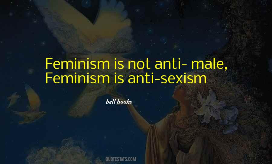 Anti Sexism Quotes #1253259