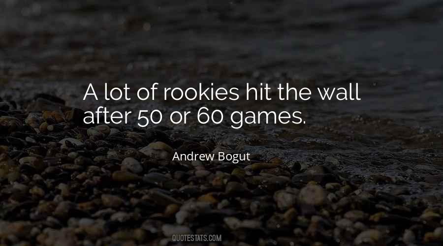 Quotes About Rookies #1532760