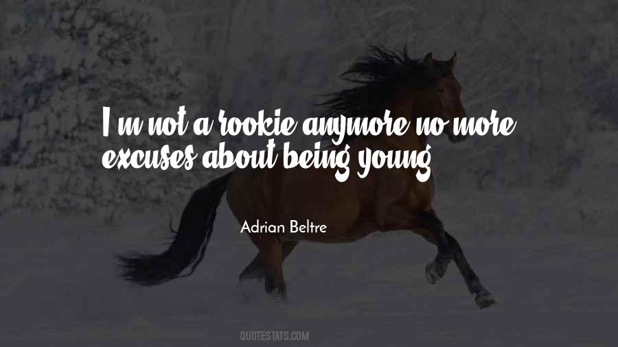 Quotes About Rookies #399168