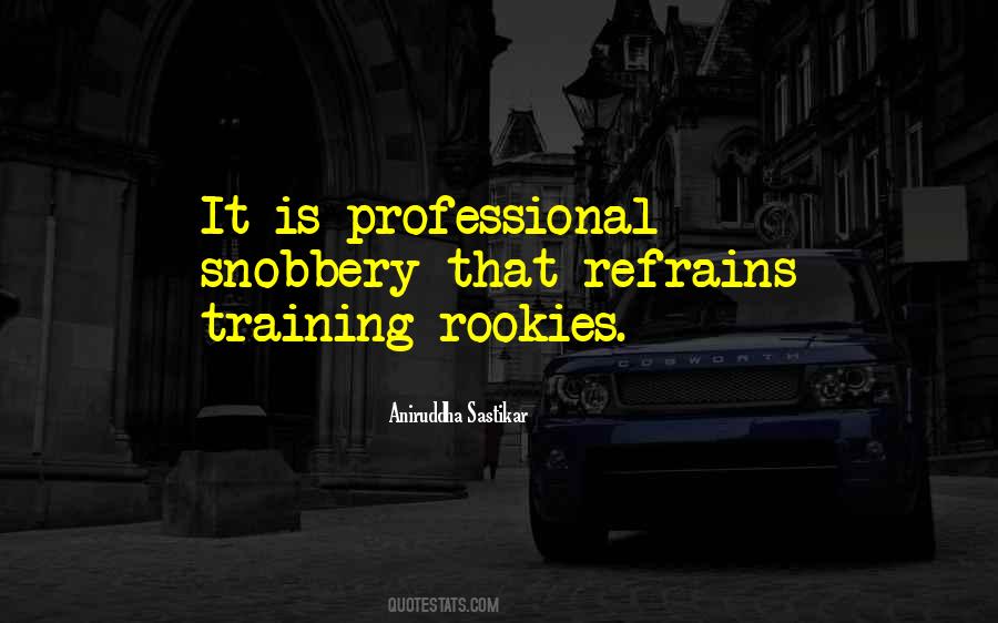 Quotes About Rookies #464849