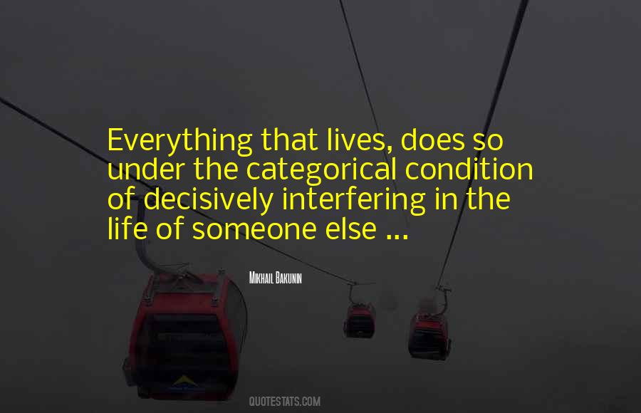 Interfering Life Quotes #1295513