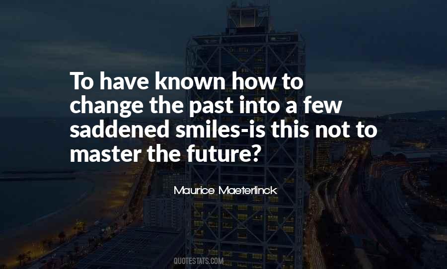 Quotes About Change The Past #1143006