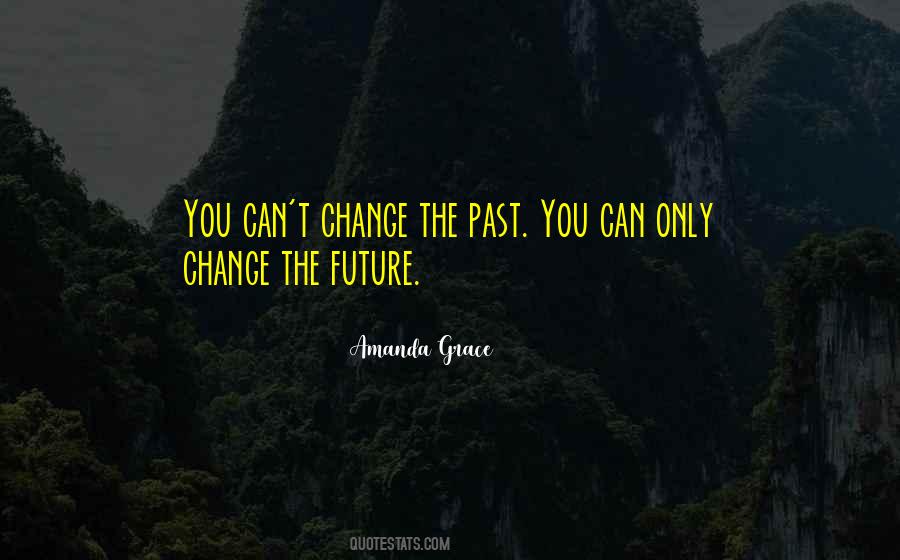 Quotes About Change The Past #1219169