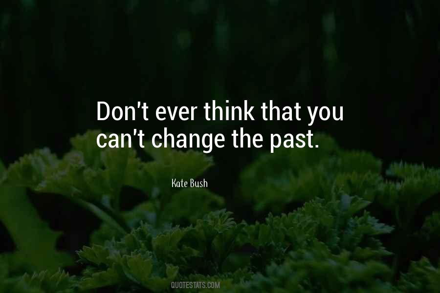 Quotes About Change The Past #557380