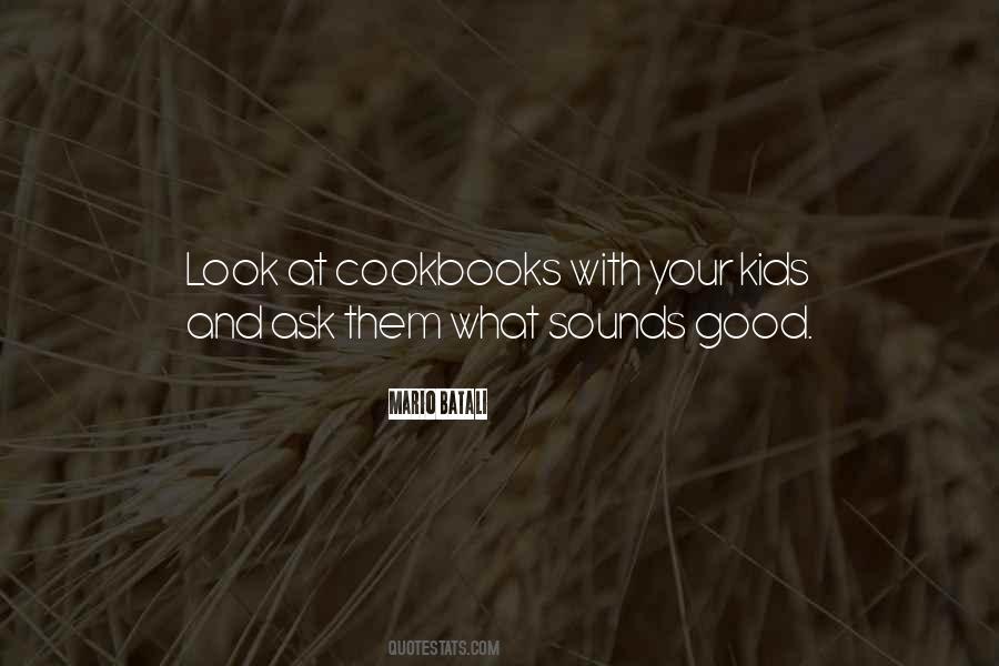 Quotes About Cookbooks #814606