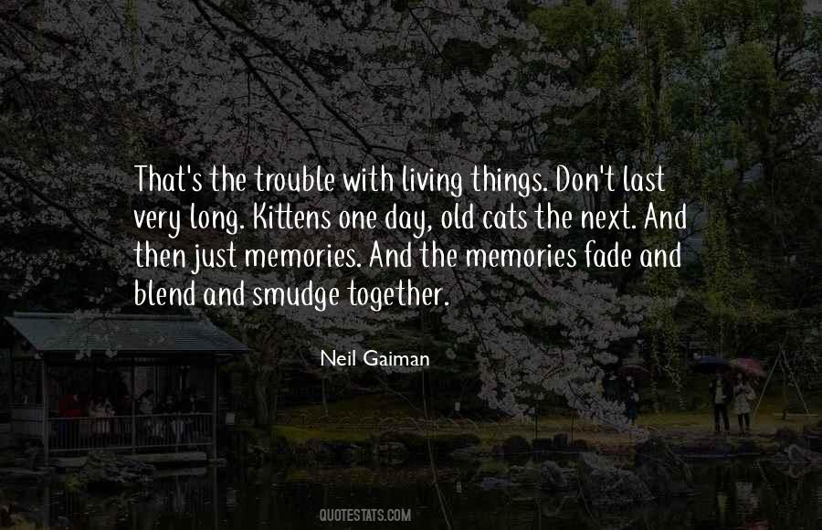 Quotes About Things That Don't Last #1528653