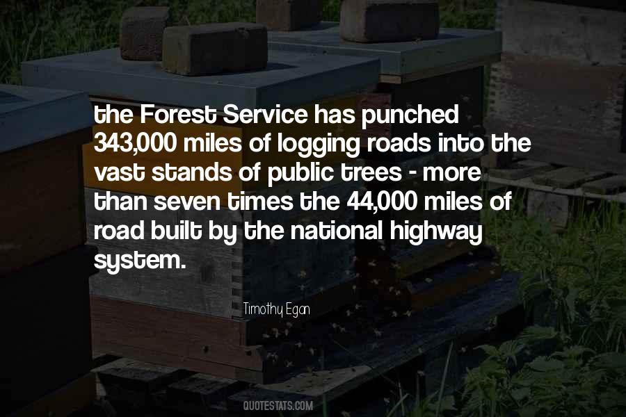Quotes About Forest Logging #64057