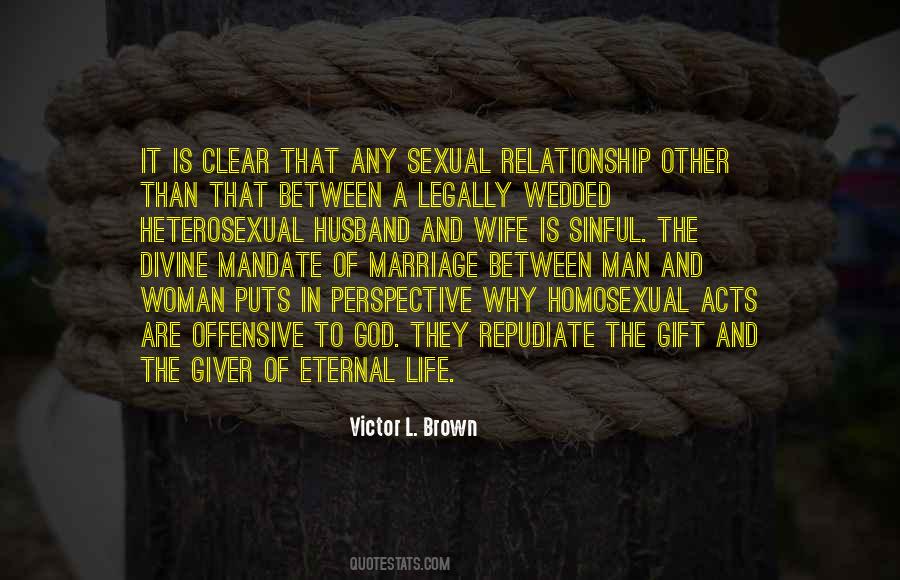Quotes About Homosexual Marriage #250837
