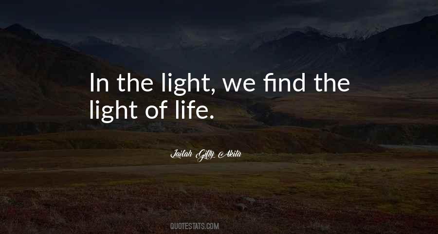 Quotes About Light Of Life #1767022