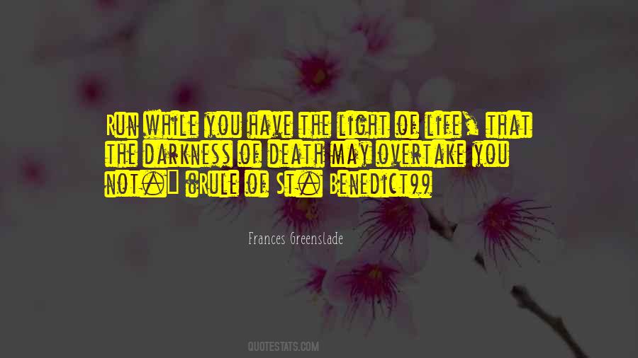 Quotes About Light Of Life #531013
