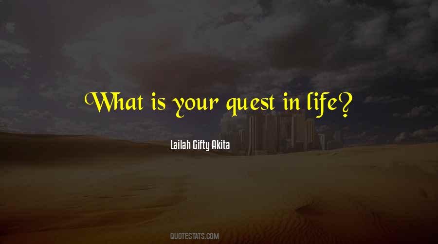 Life Quest Quotes #530184