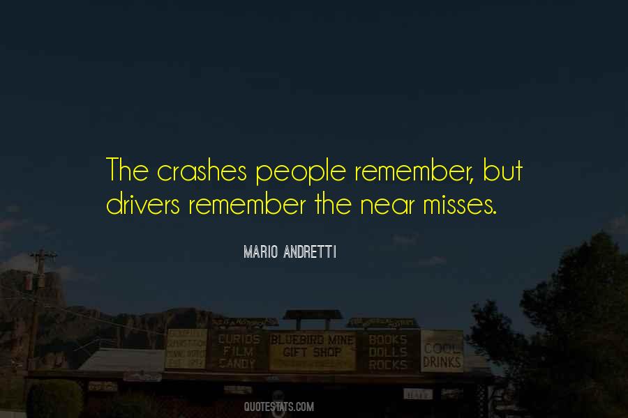 Quotes About Near Misses #1396108