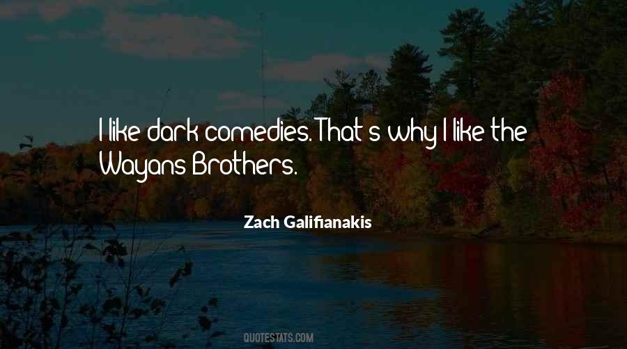 Quotes About Comedies #1246077