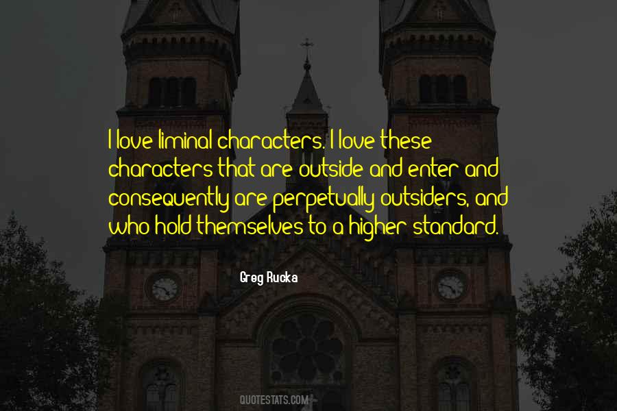 Higher Standard Quotes #1357878