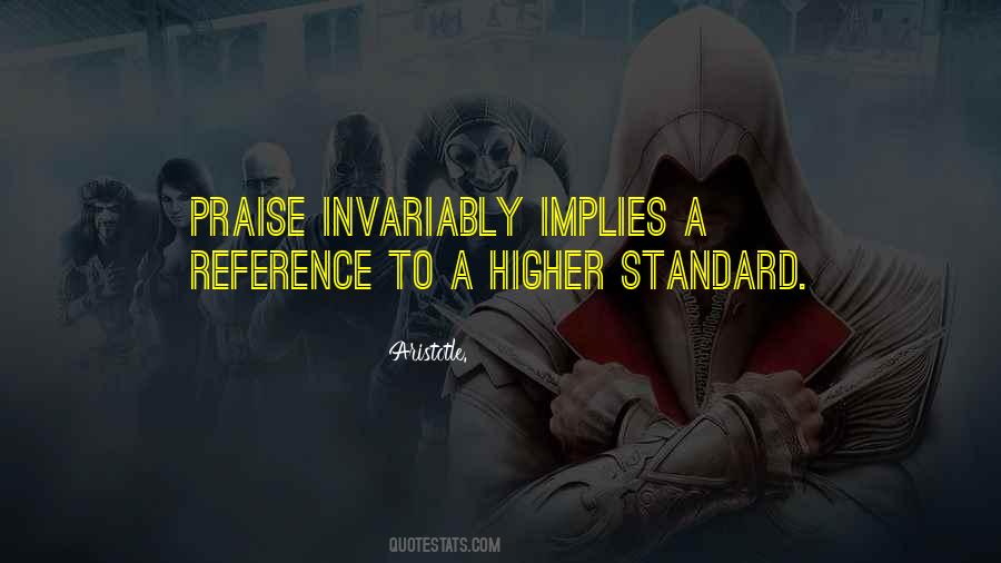 Higher Standard Quotes #398856