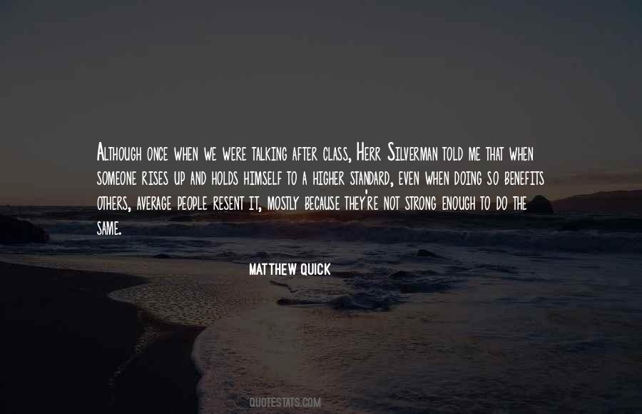 Higher Standard Quotes #707651
