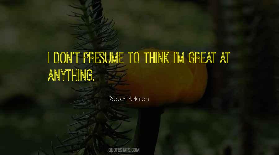 Quotes About Presume #1312852