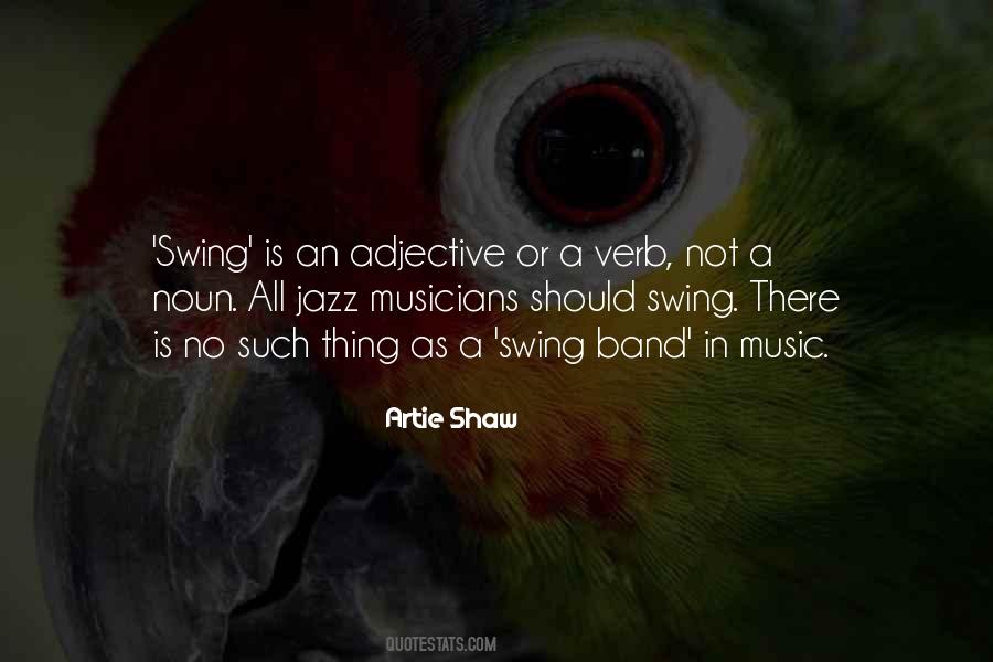 Quotes About Swing Music #1275083