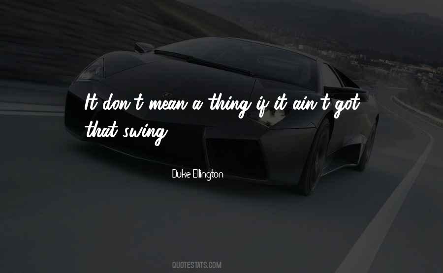Quotes About Swing Music #780997