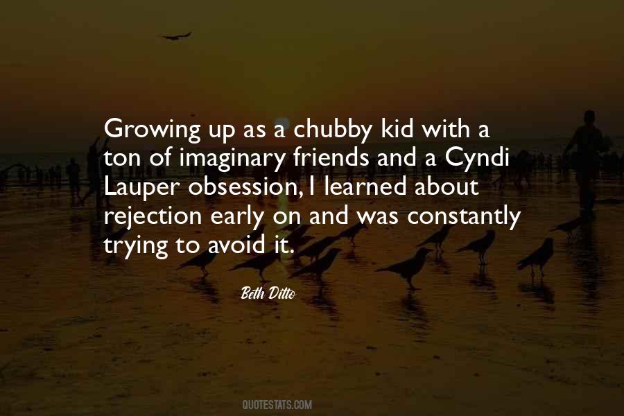 Quotes About Chubby #1281635