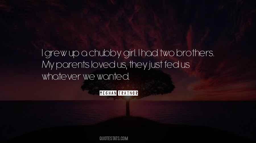 Quotes About Chubby #723481