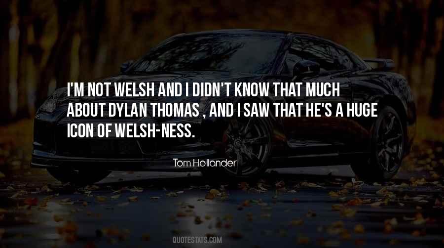 Quotes About Welsh #1418048