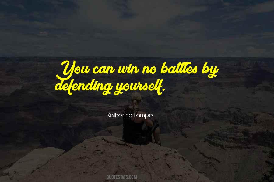 Quotes About Defending Yourself #1246571