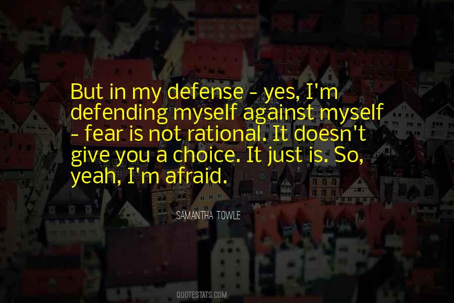 Quotes About Defending Yourself #297459