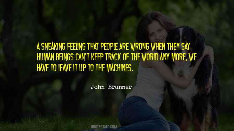 Feeling That Something Is Wrong Quotes #189057
