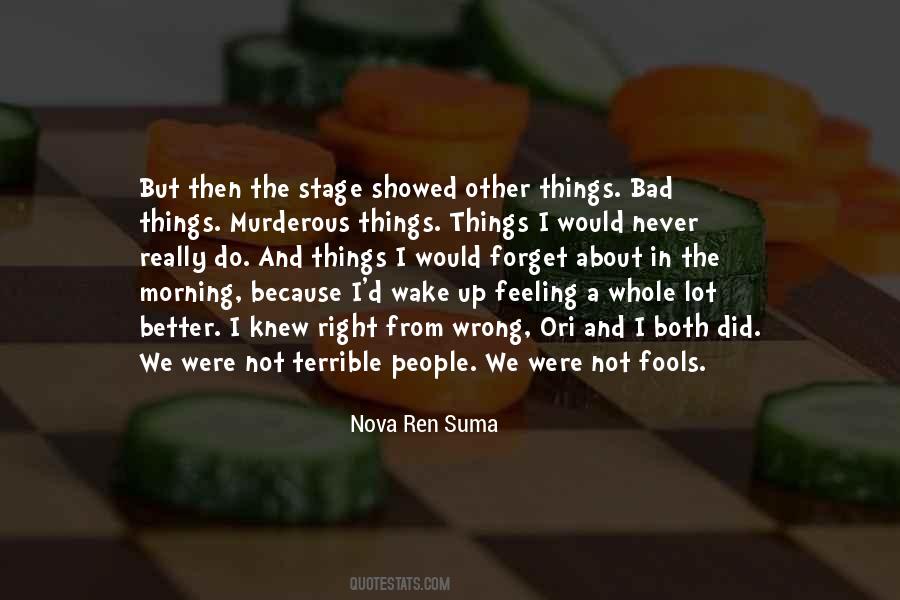 Feeling That Something Is Wrong Quotes #244834