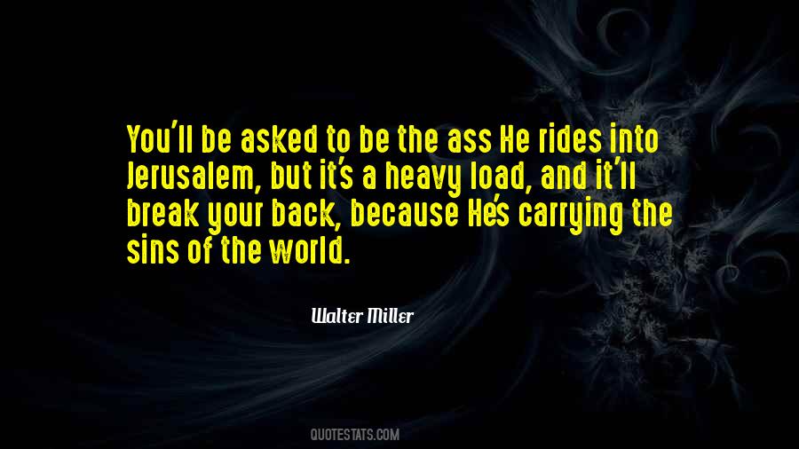 Quotes About Carrying Someone On Your Back #540253