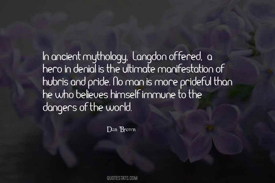 Quotes About Dangers Of Pride #355444 Quotes About Dangers Of Pride #355444