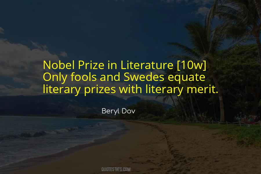 Quotes About Nobel Prize #205530 Quotes About Nobel Prize #205530