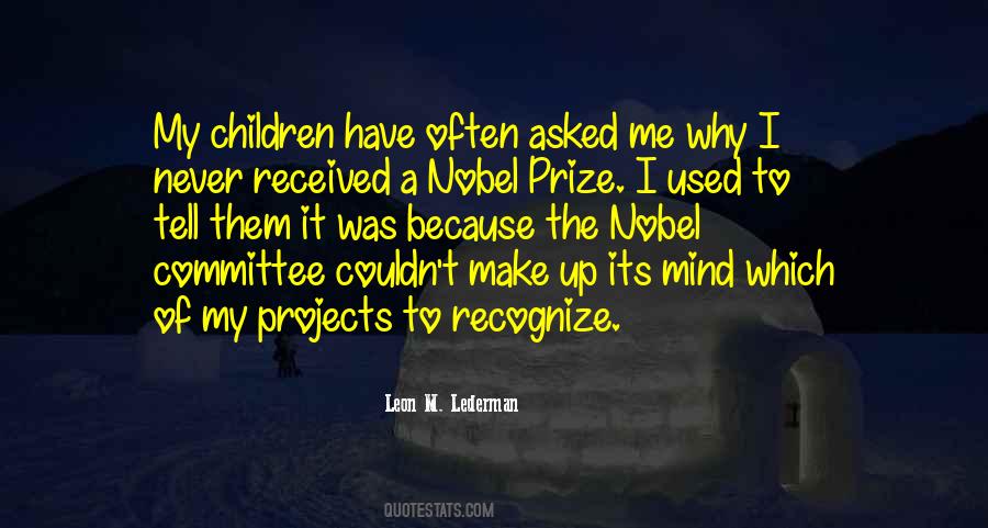 Quotes About Nobel Prize #810270 Quotes About Nobel Prize #810270