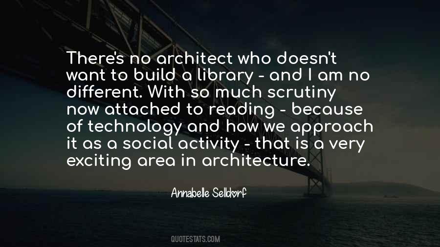 Quotes About Architecture And Technology #90485