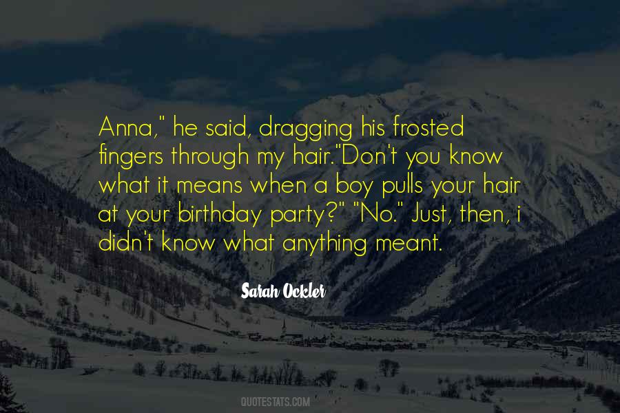 Frosted Hair Quotes #1588691