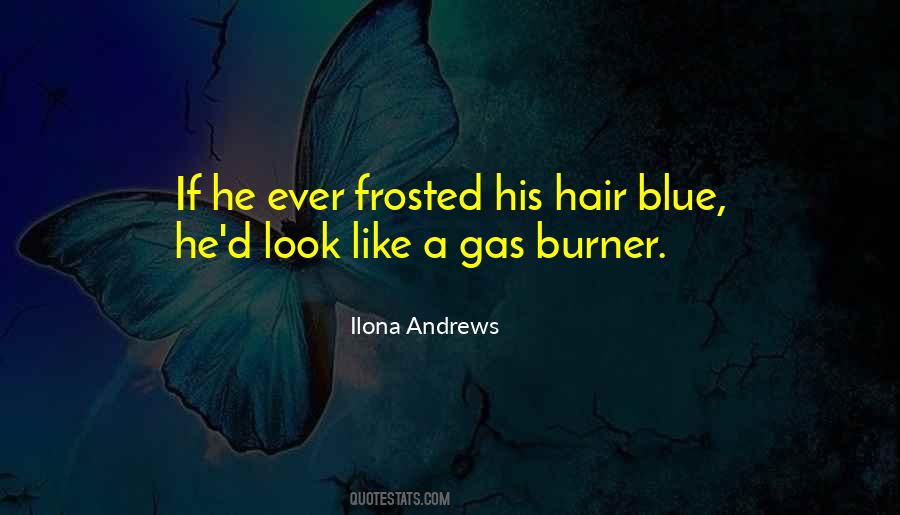 Frosted Hair Quotes #1754645