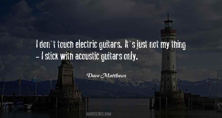 Quotes About Acoustic Guitars #628770