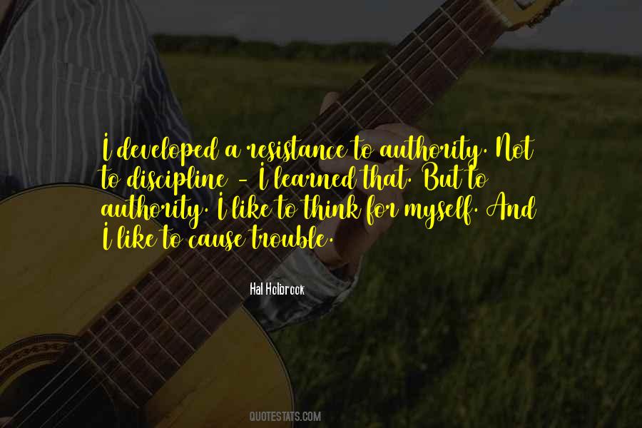 Quotes About Resistance To Authority #1562772