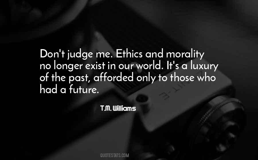 Quotes About Morality And Ethics #264110