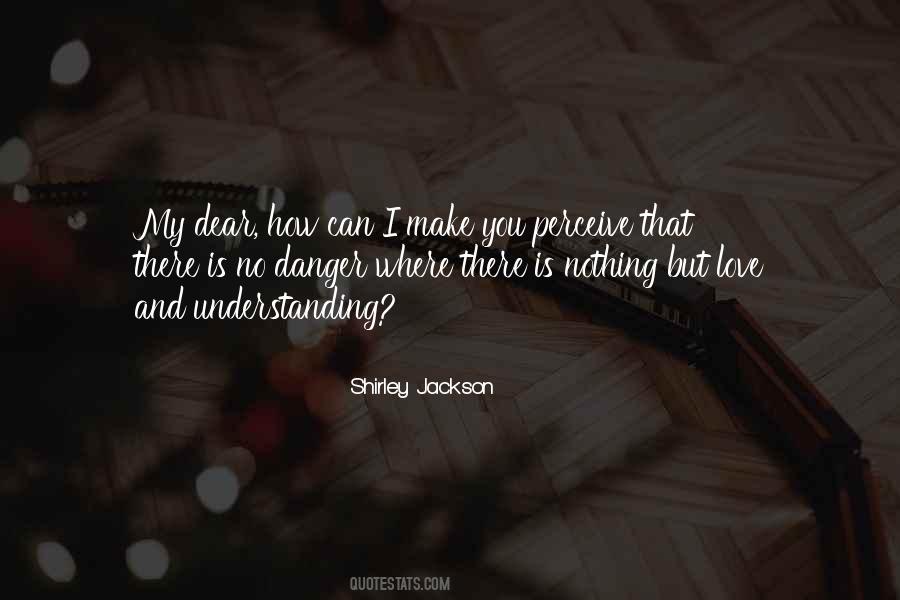 Quotes About Understanding Love #187881