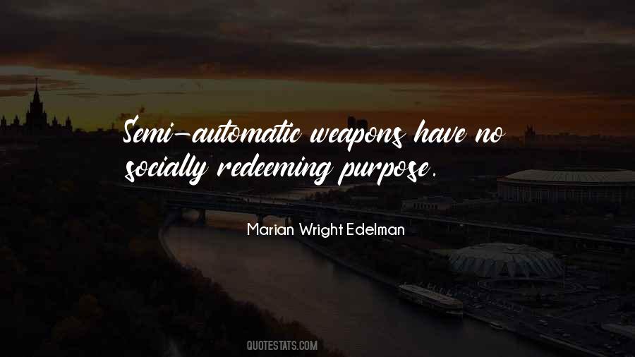 Semi Automatic Weapons Quotes #1868457