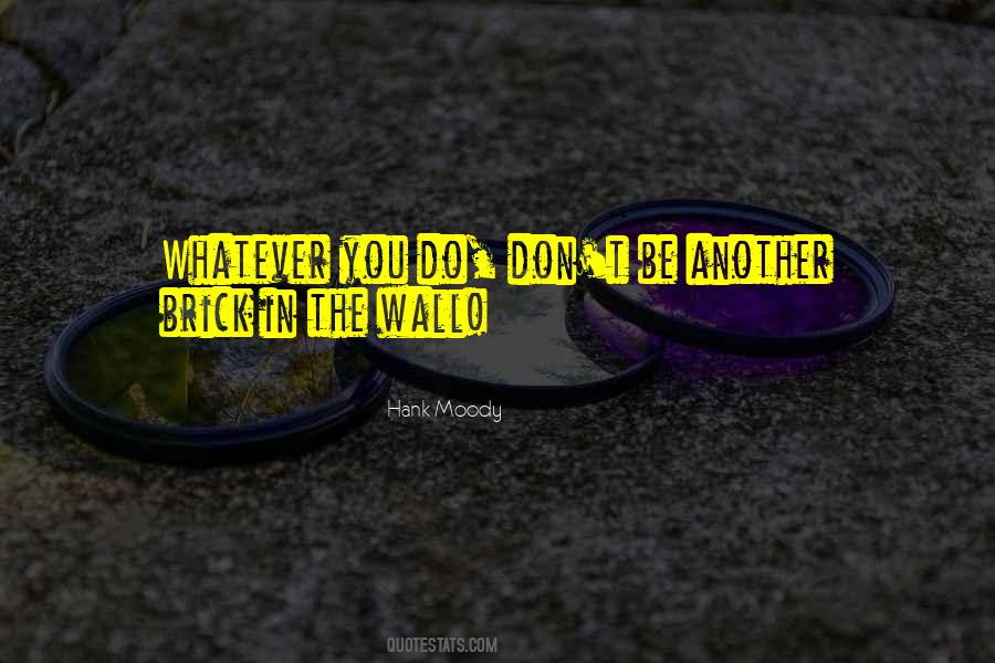Another Brick In The Wall Quotes #849187