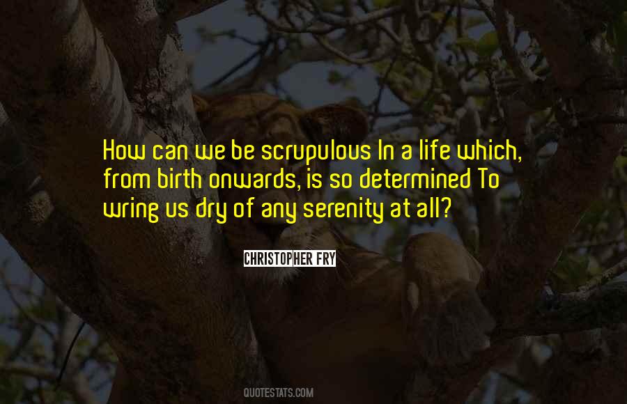 Quotes About Scrupulous #1161219