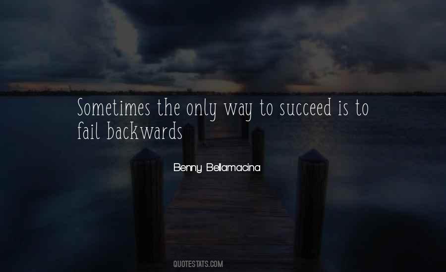 Way To Succeed Quotes #1089119