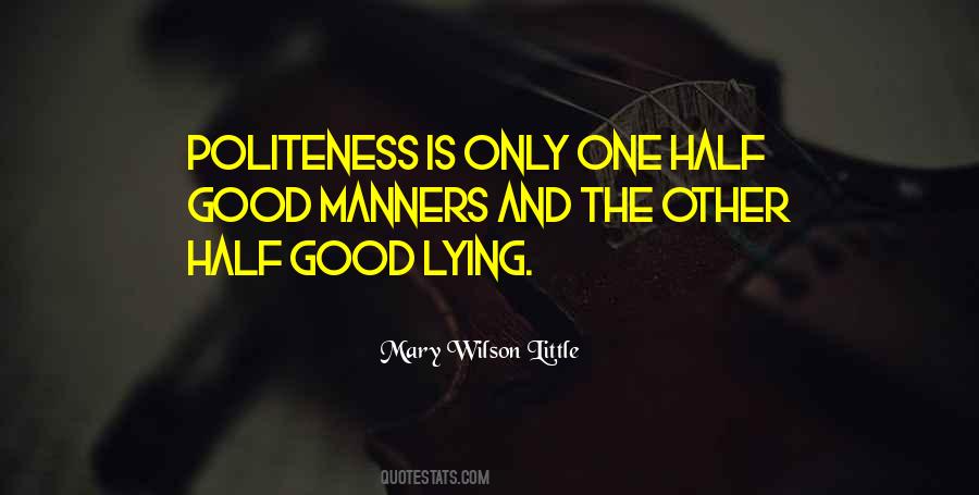 Quotes About Manners Politeness #580801