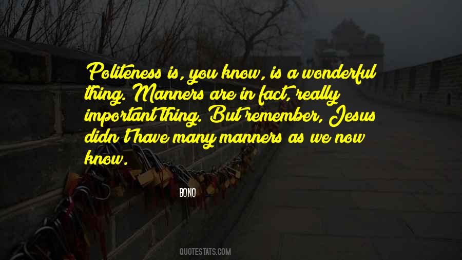 Quotes About Manners Politeness #8309