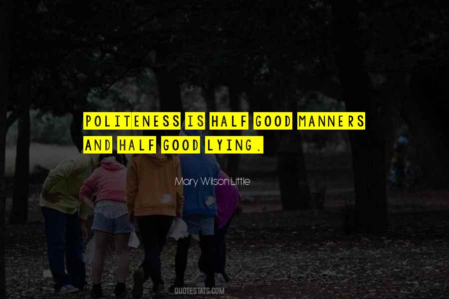 Quotes About Manners Politeness #91729