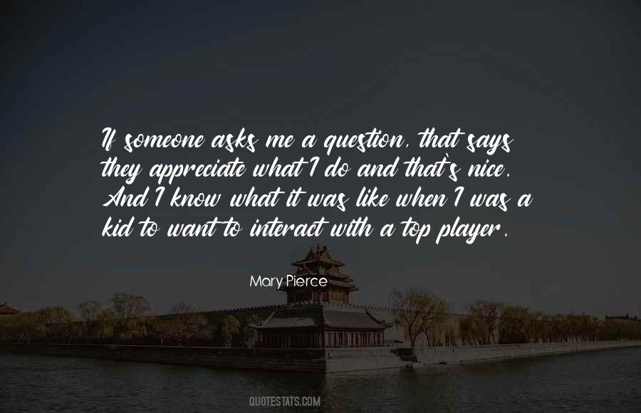 Nice Says Quotes #1043909