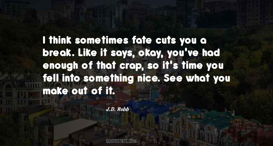 Nice Says Quotes #533621